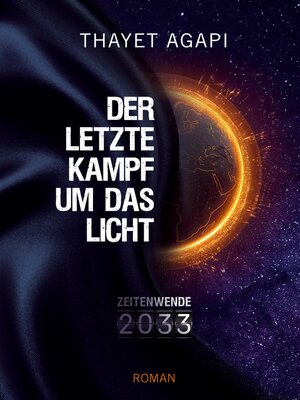 cover image of DER LETZTE KAMPF UM DAS LICHT--Zeitenwende 2033